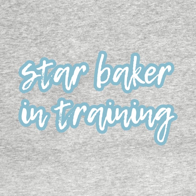 Star Baker in training by victoriaarden